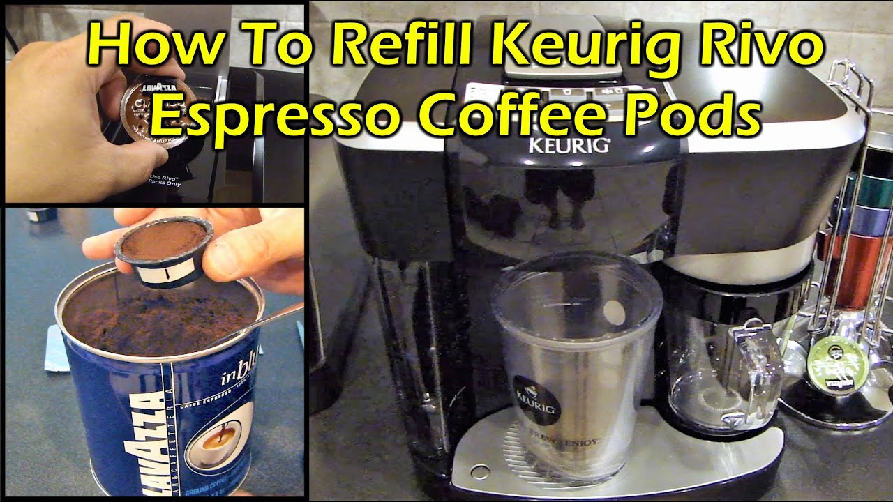 How To Refill Keurig Rivo Espresso Cappuccino Coffee Pods