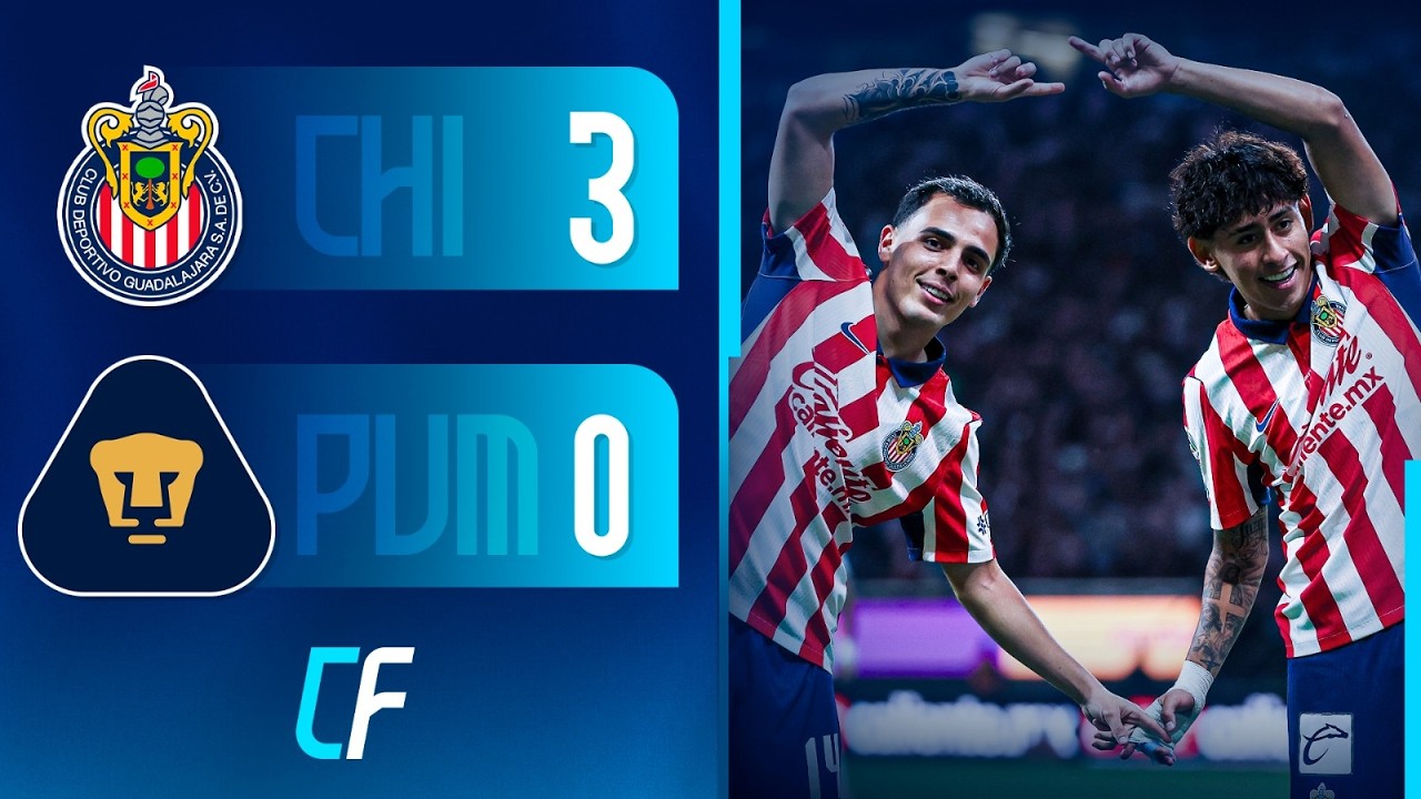 ✅ CHIVAS de GUADALAJARA GOLE&Oacute; 3-0 a PUMAS en la LIGA MX