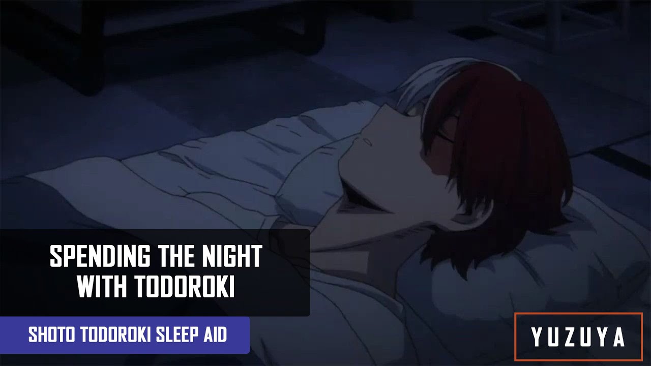 Spending The Night With Todoroki | Shoto Todoroki x Listener (Sleep Aid, Comfort)