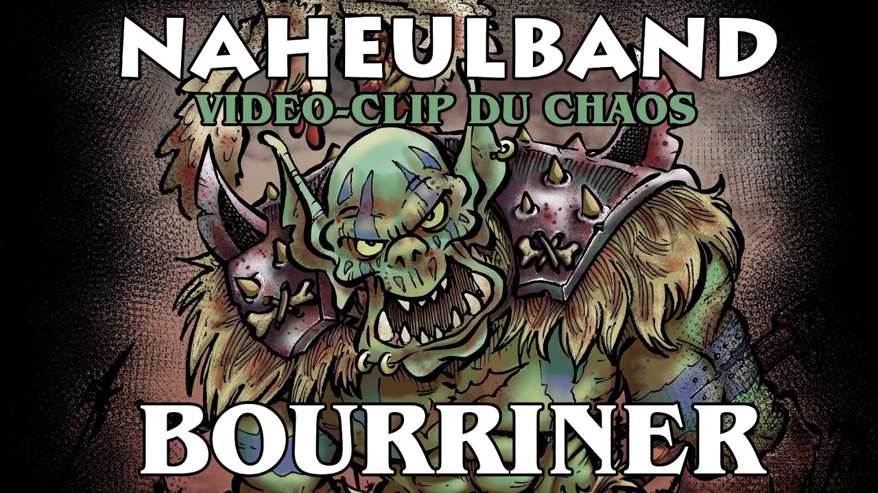 Naheulband : Bourriner ! (video-clip)