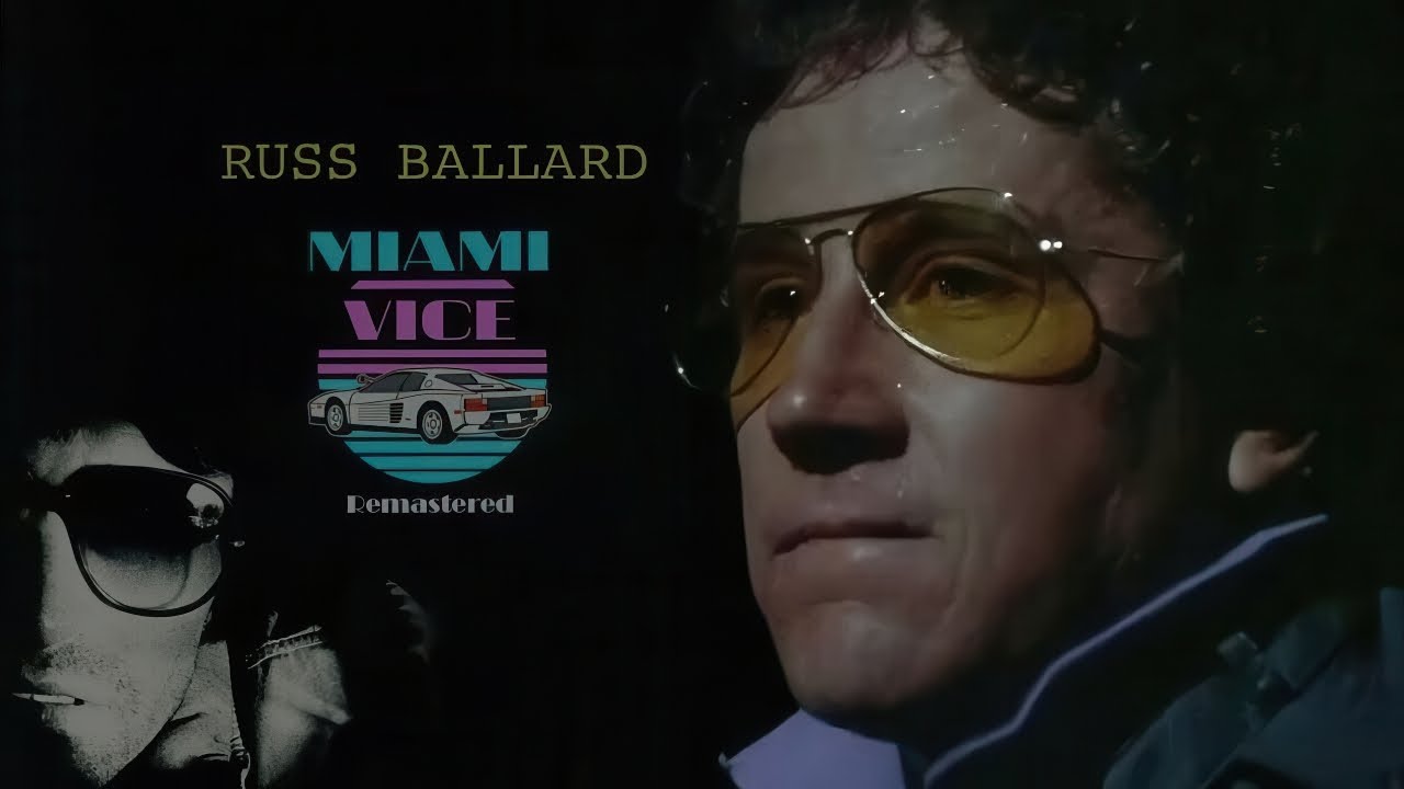 Miami Vice I Russ Ballard I In the Night