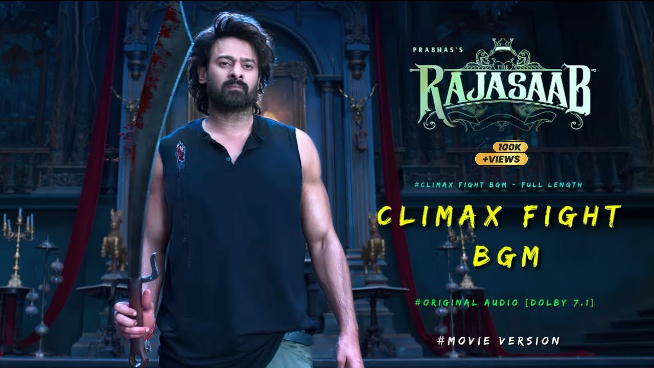 RajaSaab - Climax Fight BGM | Original Audio | Dolby 7.1 |  Prabhas | Maruthi | Thaman S | 4K