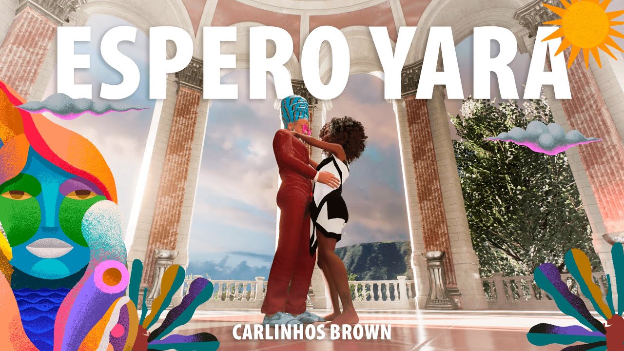 Espero Yara | Carlinhos Brown (Metaverse Version)