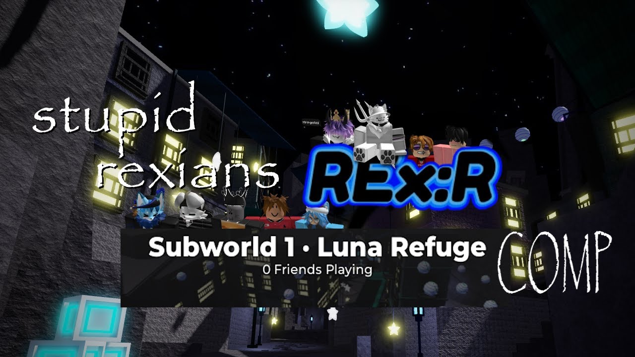 Stupid RExians Subworld 1 Completion - REx Reincarnated Ore Comp