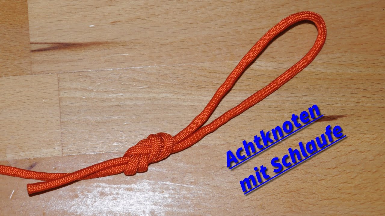 Der Achtknoten mit Schlaufe