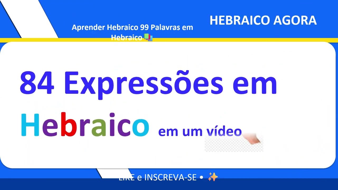 ✅ 84 Expressões e Palavras em Hebraico em um vídeo | Desafio Completo para Aprender Hebraico Rápido