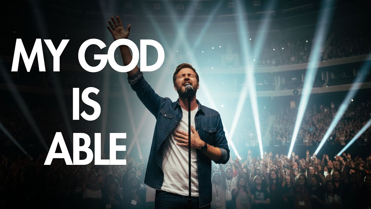 MY GOD IS ABLE | Exceedingly Abundantly #worshipmusic #hillsong #faithsong #allgospel