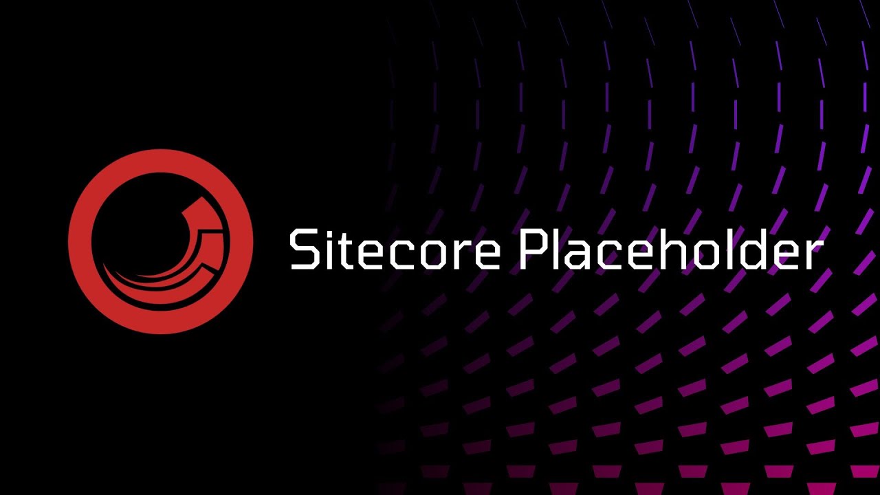 Sitecore - Placeholder