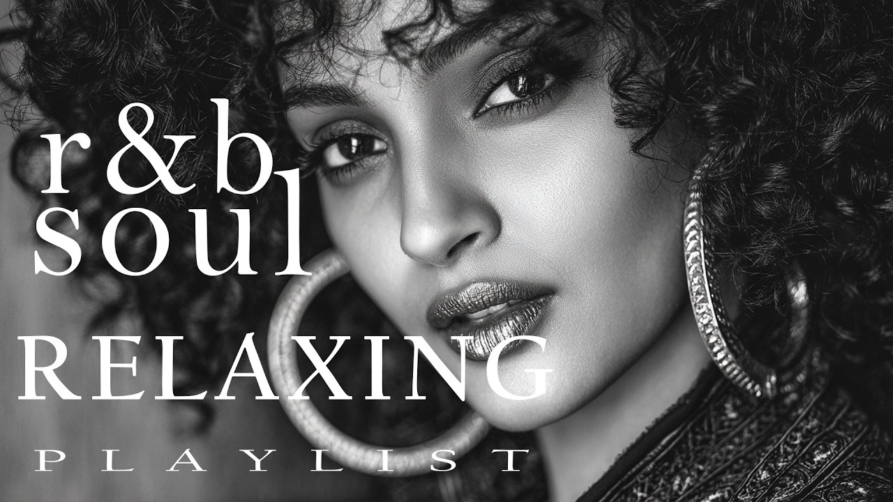 【R&B Soul】 Emotional Night Soul Playlist | Chill R&B for Work, Study and Sleep