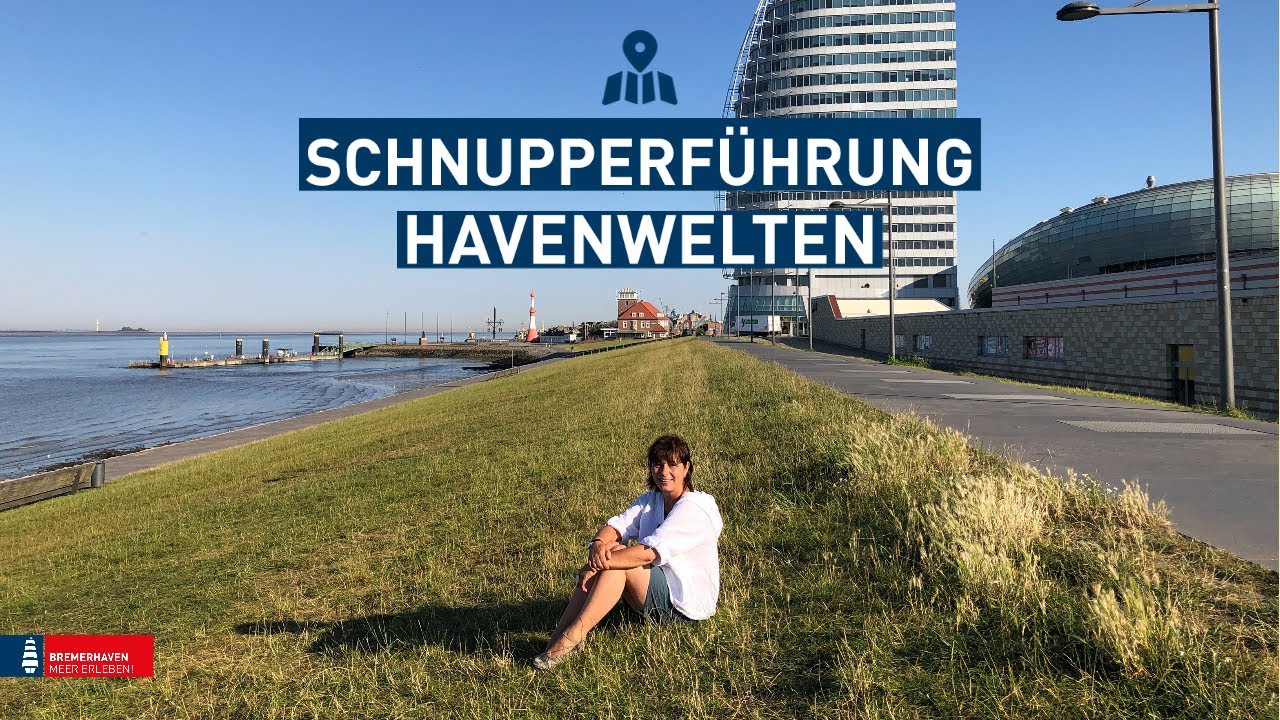 Schnupperführung Bremerhaven: Havenwelten