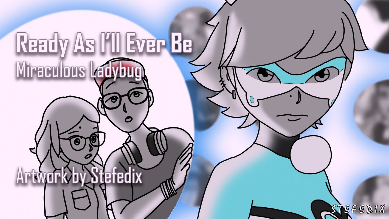 【Animatic】☆ Ready As I'll Ever Be ☆ 3/4