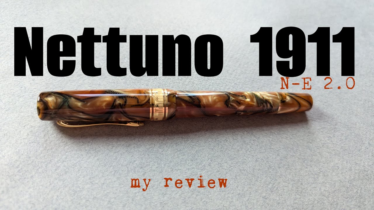New Pen Day! Nettuno 1911 NE 2.0 Fountain Pen:  My Review