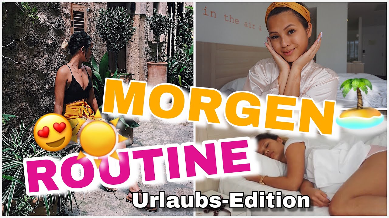 MORGENROUTINE 2019 im Sommer - Urlaub Edition! 😍☀️ | Nhitastic