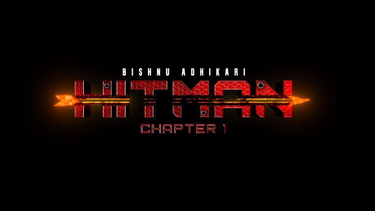 HITMAN Chapter 1 Teaser | Bishnu Adhikari | Aditi Sharma | Aanchal Sharma