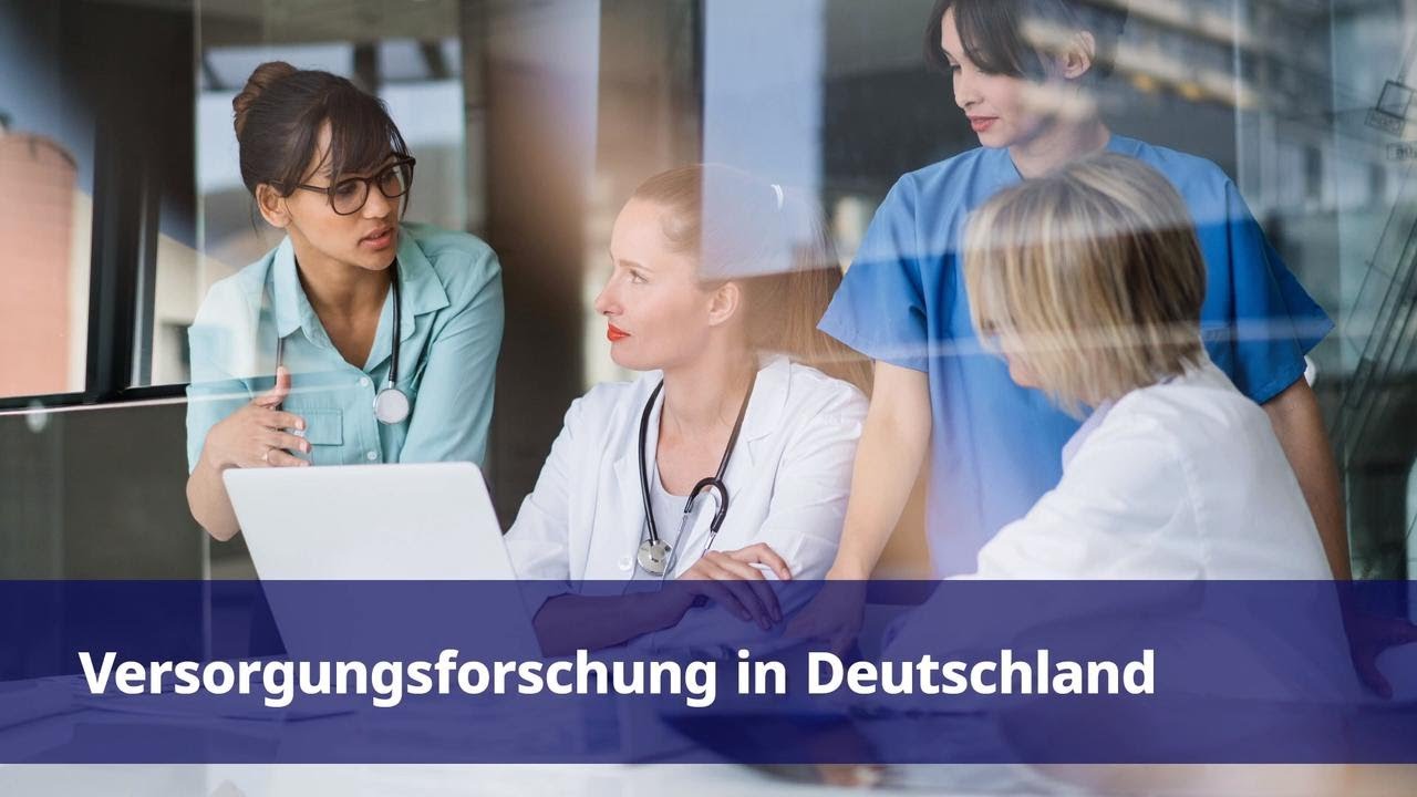Versorgungsforschung in Deutschland