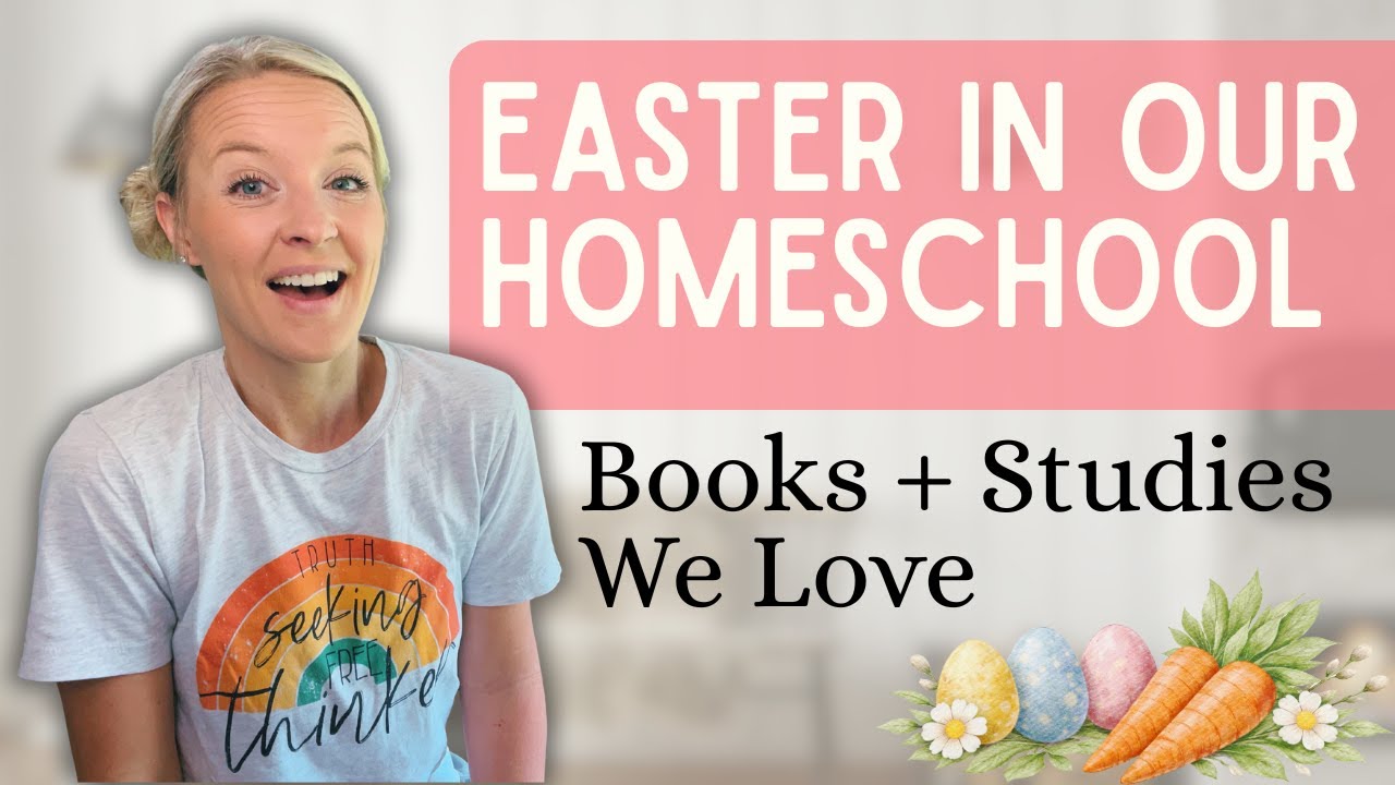 Simple, Christ-Centered Easter Ideas for Your Homeschool