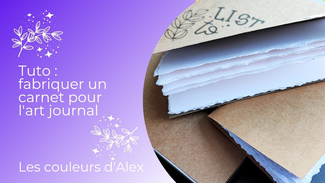Tuto : fabriquer un carnet pour l'art journal