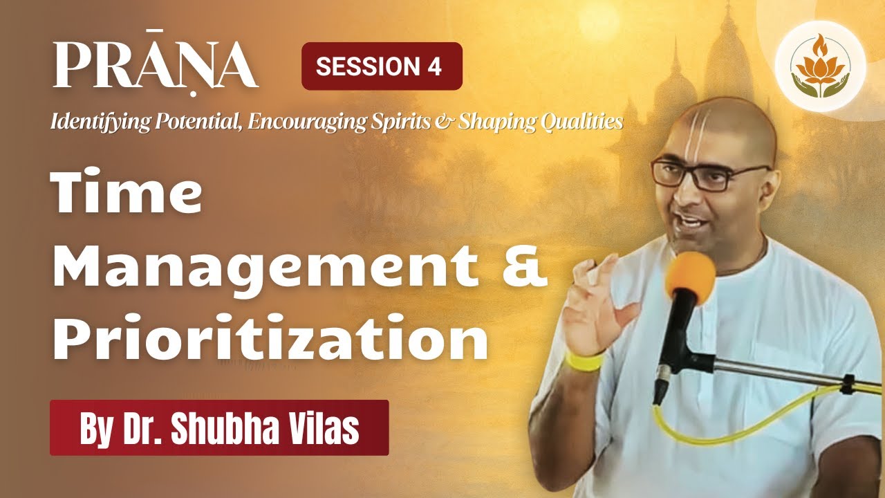 Time Management and Prioritization | Session 4 | Hindi | PRAAN | Dr. Shubha Vilas