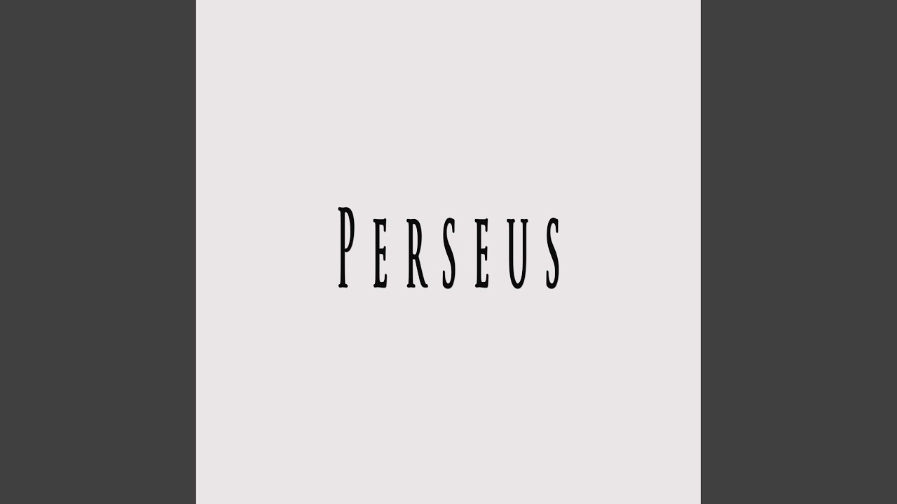 Perseus (feat. JordanBeats & Fifty Vinc)