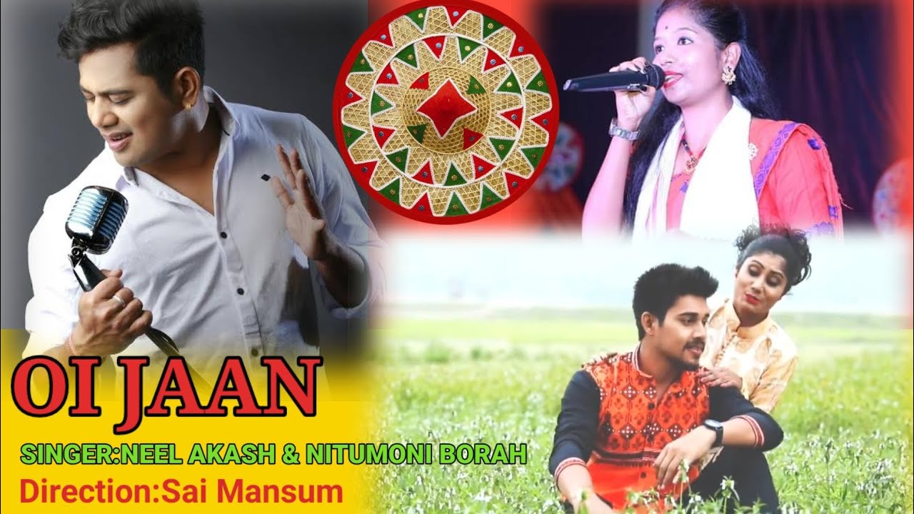 Oi Jaan || Neel Akash || Nitumoni Borah || Sai Mansum || New Assamese Music Video