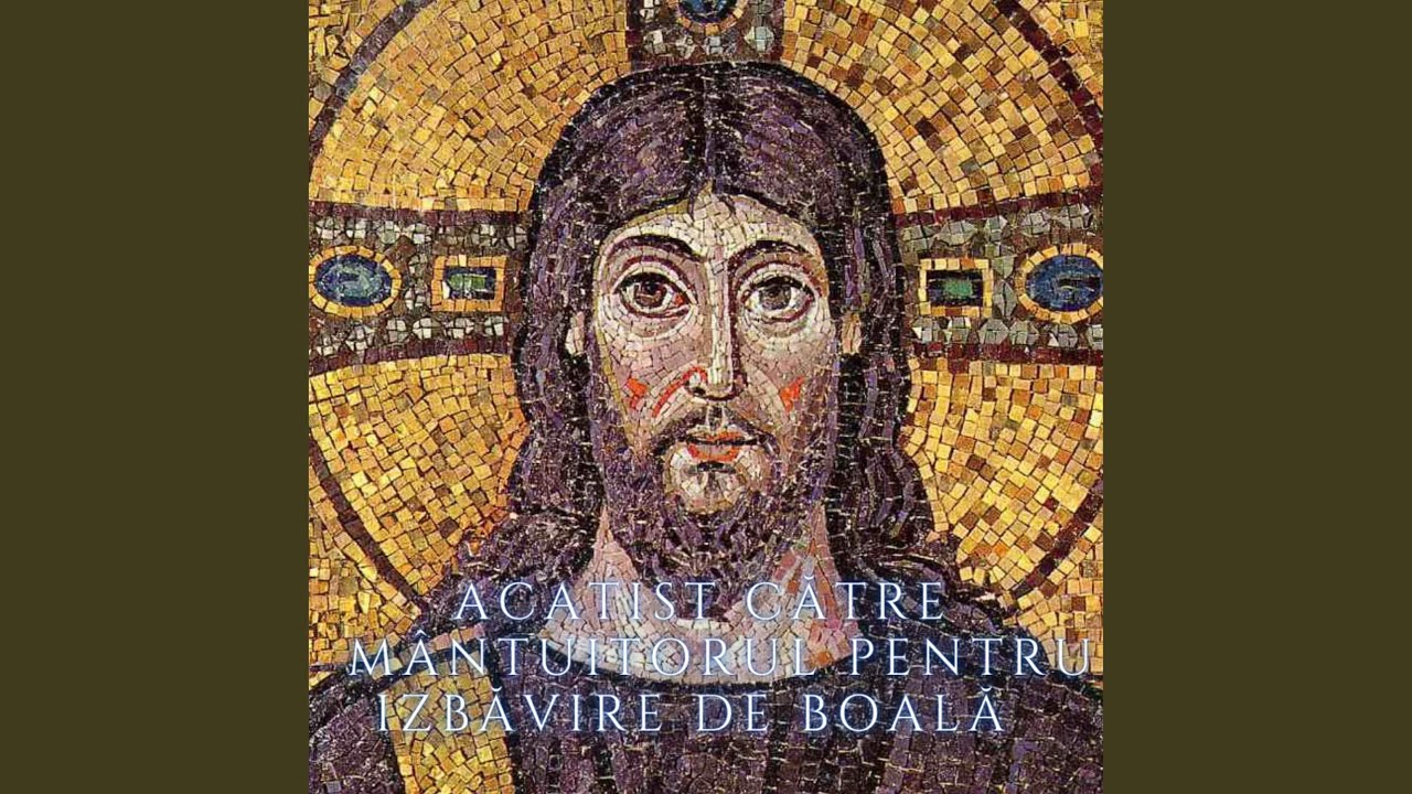 Acatist pentru izbăvire de boală către Preadulcele Iisus, Doctorul sufletelor și al...