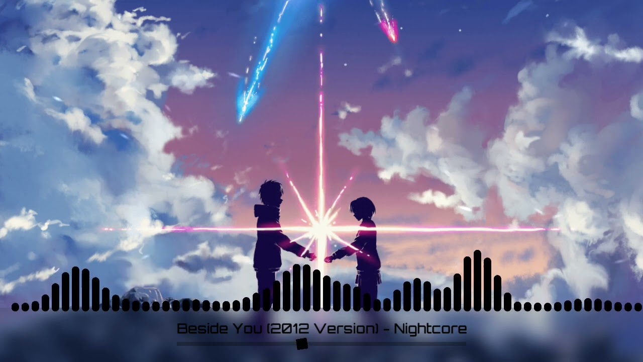 Beside You (2012 Version) [5 Seconds Of Summer] - Nightcore