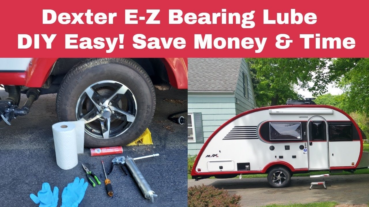Dexter E-Z Lube RV Wheel Bearing System…So Easy to Maintain for Do It Yourselfers