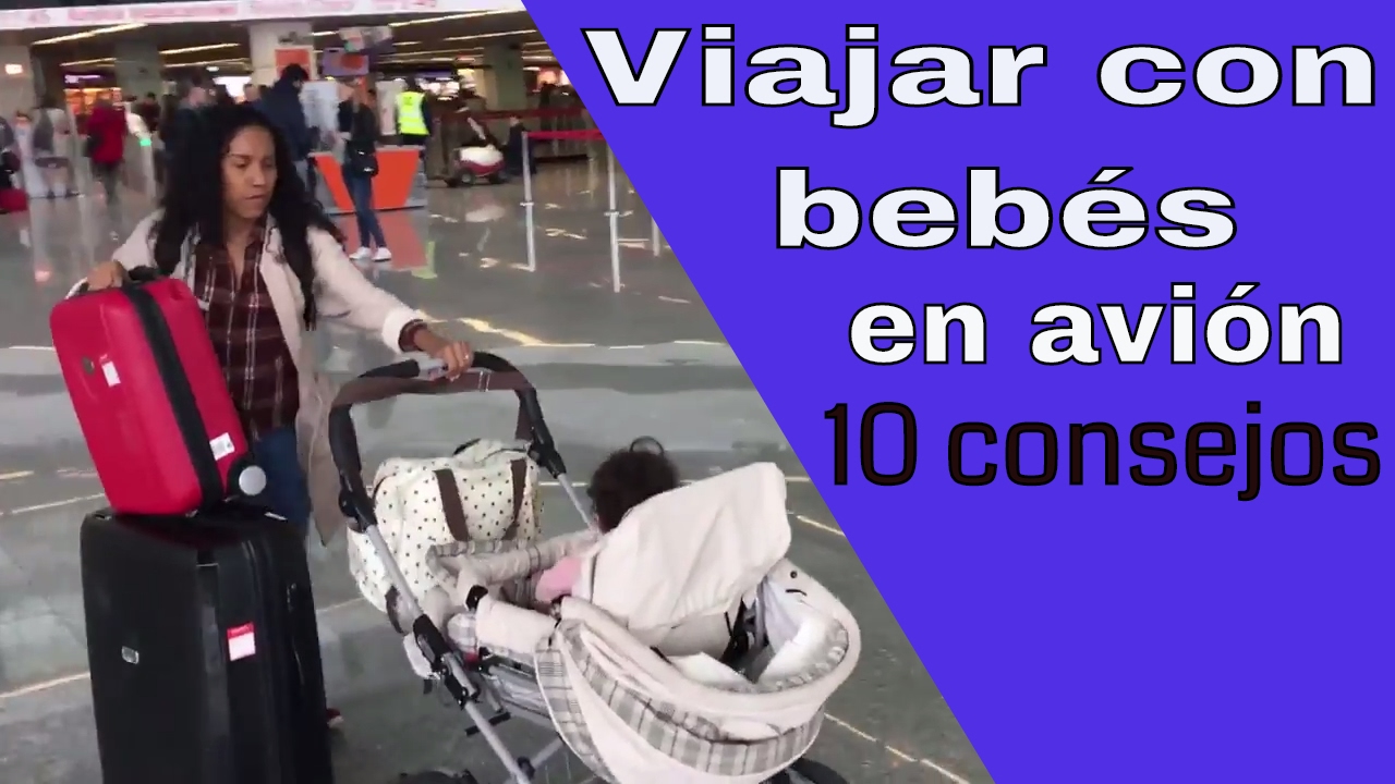 10 consejos para viajar con bebés / Podróż samolotem z dzieckiem (napisy PL)