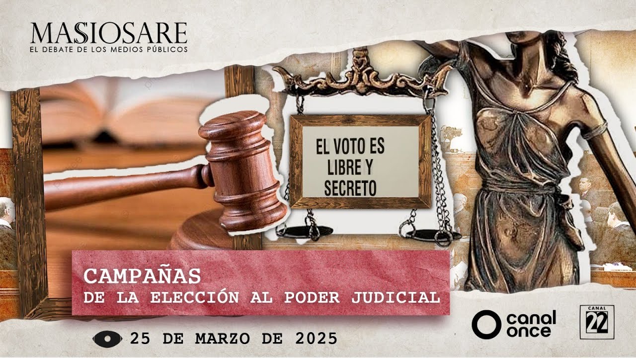 #EnVivoAhora | Masiosare: Campa&ntilde;as de la elecci&oacute;n al poder judicial - 25 de marzo de 2025