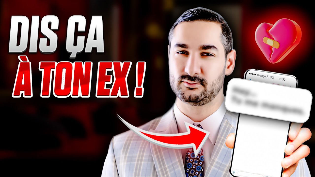 Ce que ton ex R&Ecirc;VE d'entendre de TA PART... Dis lui &ccedil;a !
