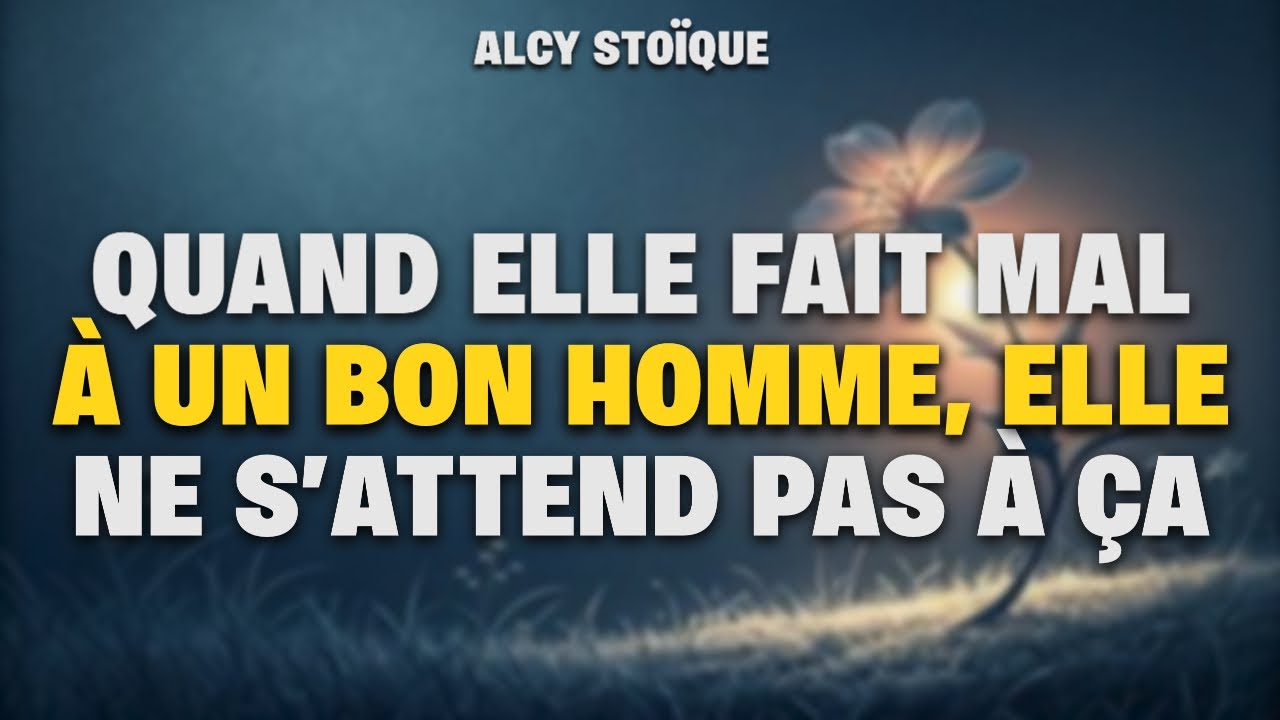 Elle a brisé un homme bien… mais elle ne s’attendait pas à ça |stoïcisme