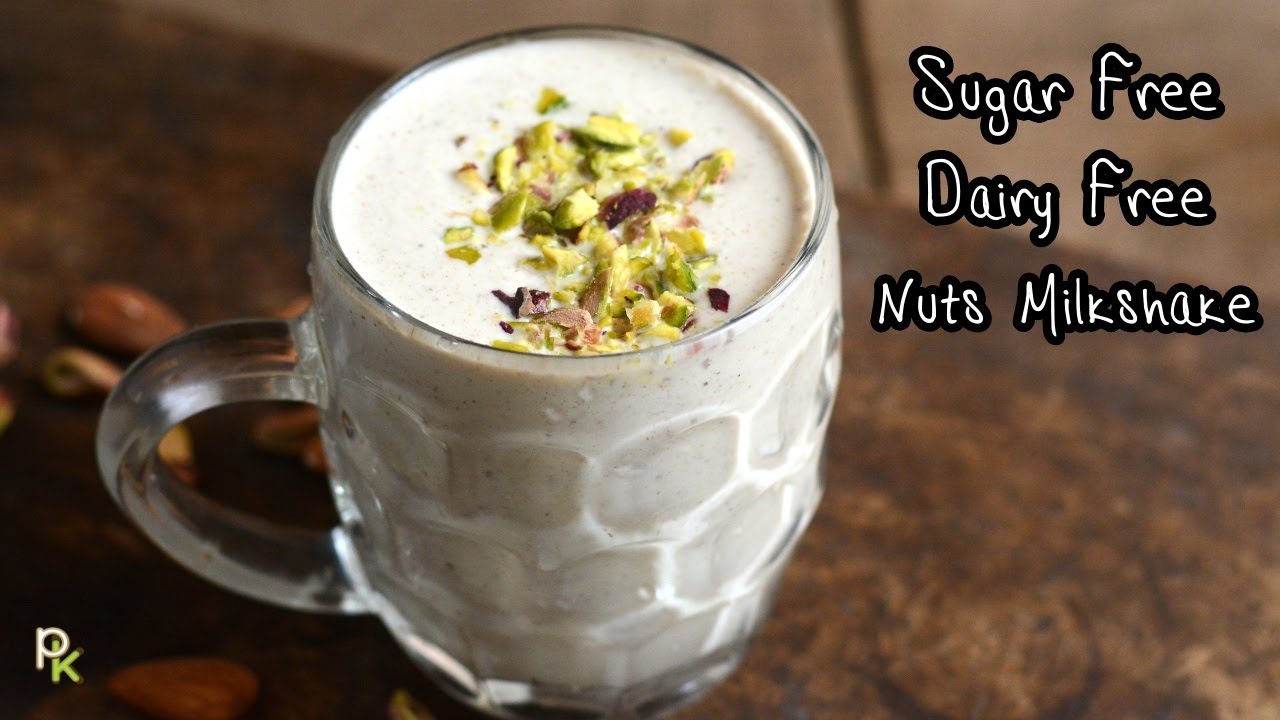 Sugar Free-Dairy Free-Healthy Nuts Milkshake-Great For Breakfast-Vegan Nut Smoothie Recipe