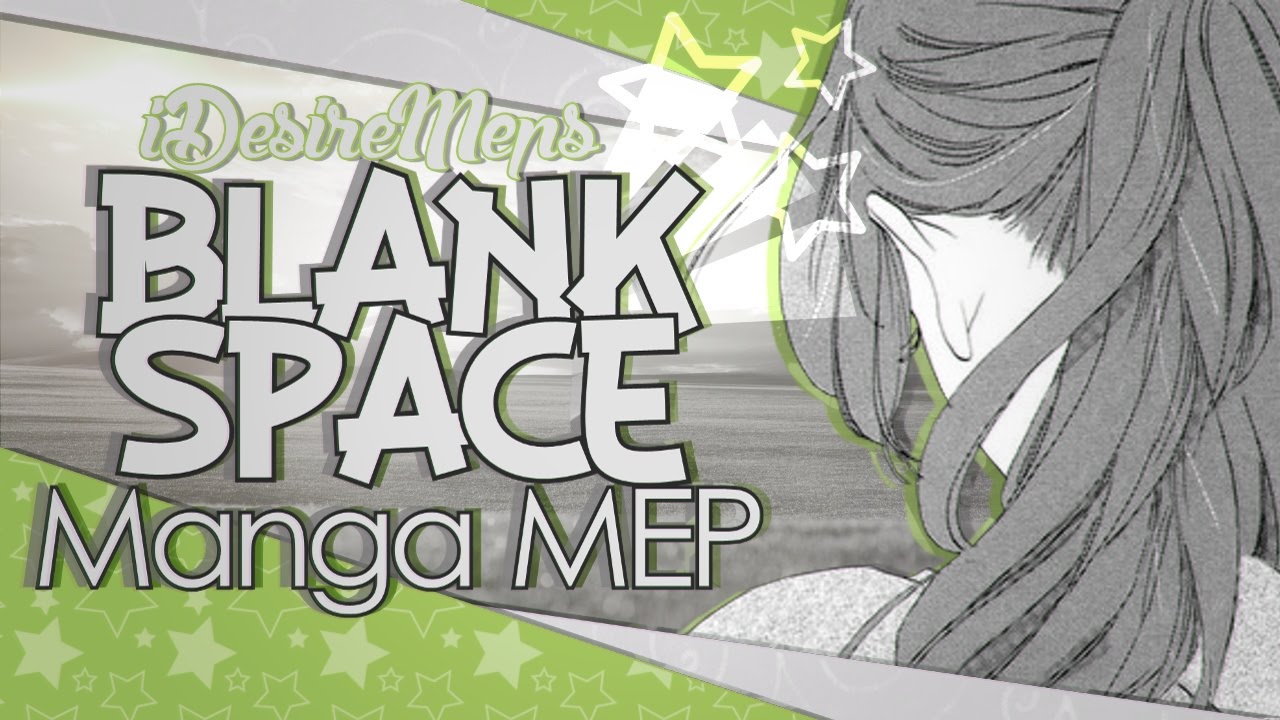 [願望] Blank Space || Manga MEP ||
