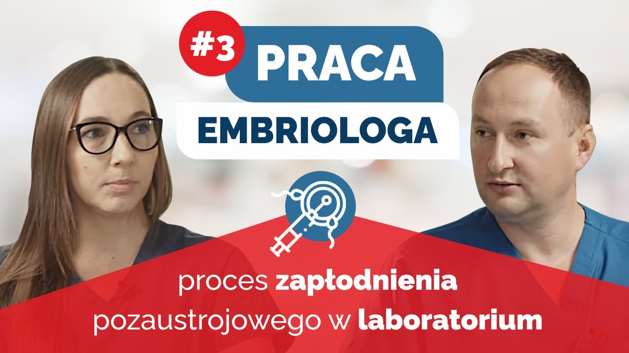 Praca embriologa i przebieg procesu zapłodnienia pozaustrojowego w laboratorium embriologicznym #3