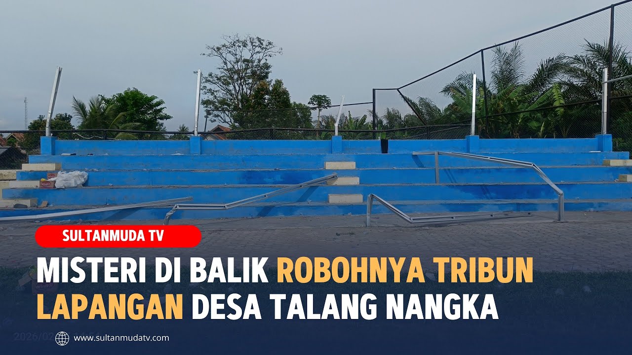 Misteri di Balik Robohnya Tribun Lapangan Desa Talang Nangka