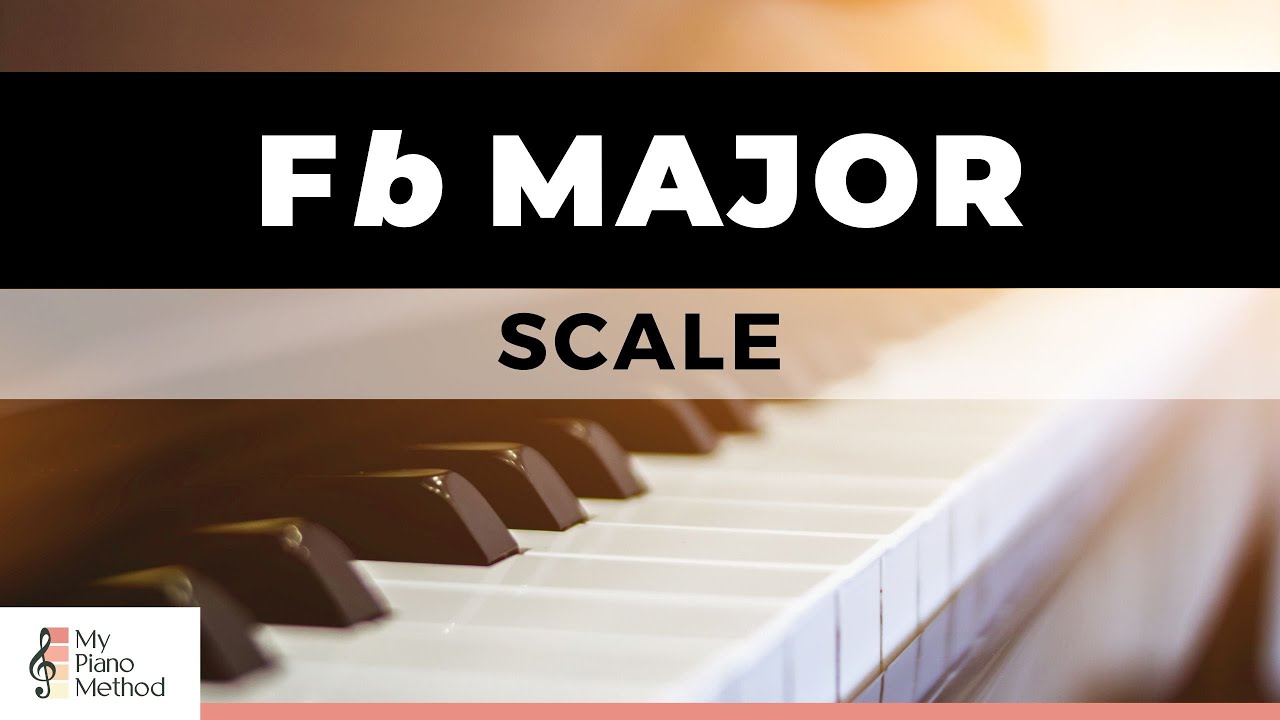 Fb Major Scale