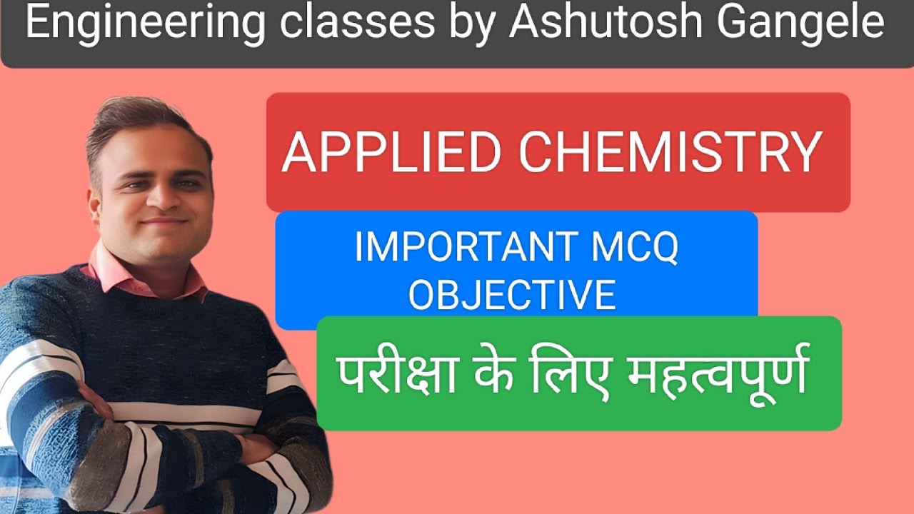 POLYTECHNIC| RGPV | APPLIED CHEMISTRY| IMPORTANT MCQ | OBJECTIVES TYPE | 1st SEMESTER | FIRST YEAR 