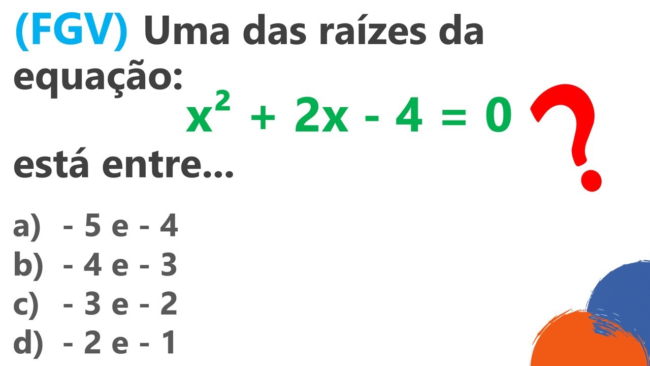 #FGV :: Questão de EQUAÇÃO do 2º GRAU :: Fundação Getúlio Vargas :: Questão de Concurso