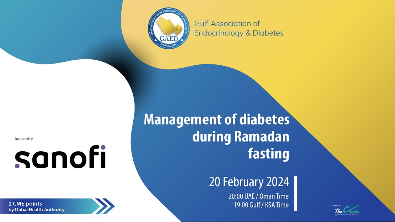 Management of diabetes during Ramadan fasting