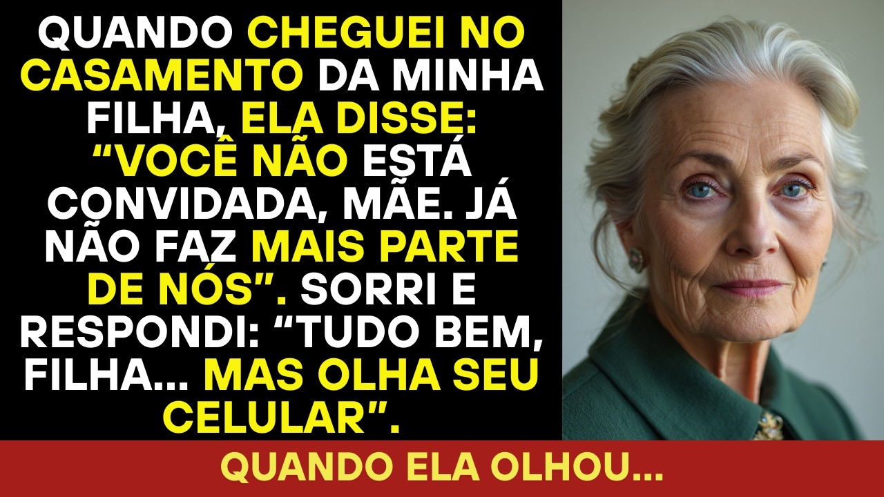 Minha filha disse que não viria ao casamento dela. Respondi: “Melhor olhar seu celular primeiro”