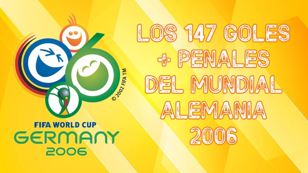 TODOS LOS GOLES DEL MUNDIAL ALEMANIA 2006