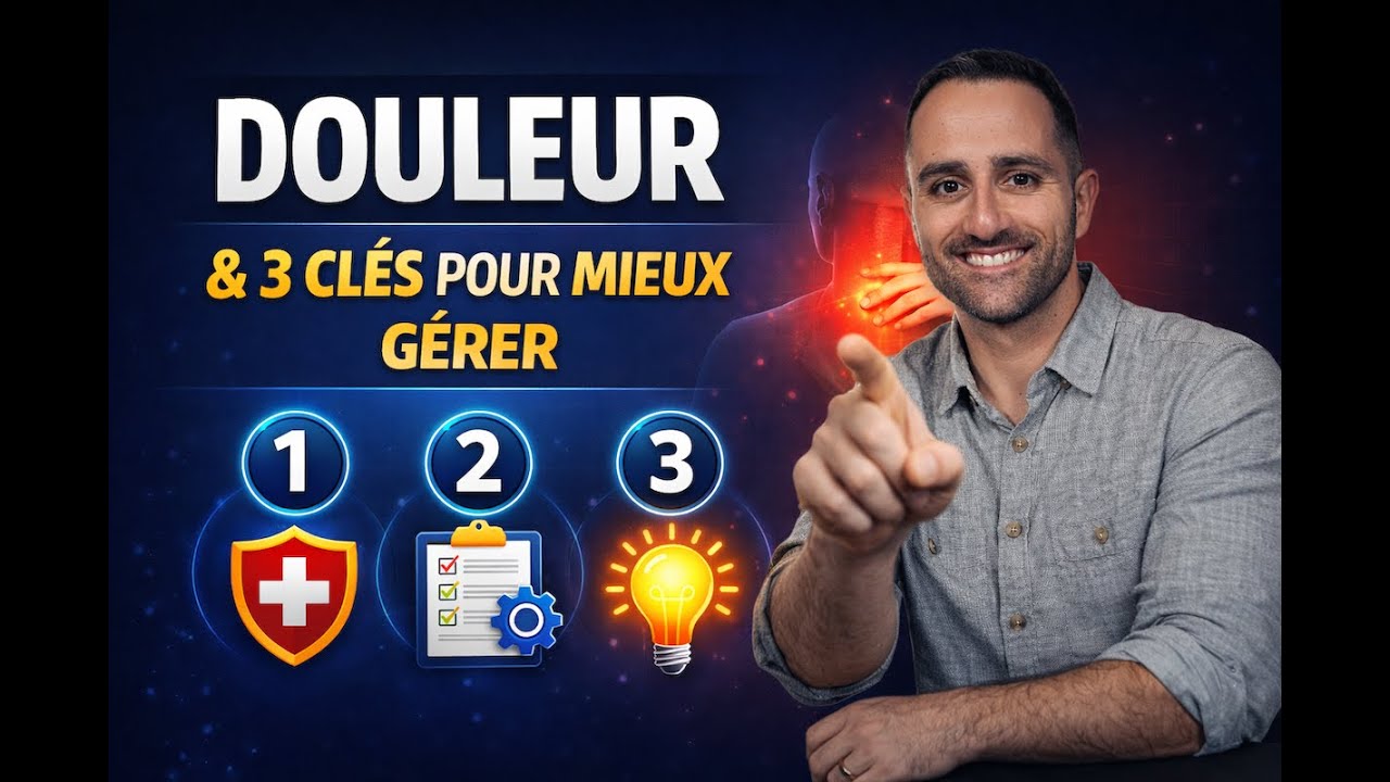3 CLES pour vos douleurs - conseil d'un OSTEO