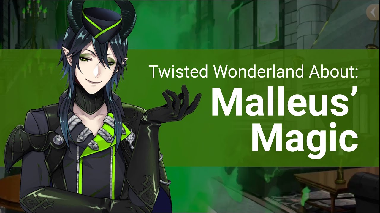 Malleus Draconia's Magic (About Twisted Wonderland)