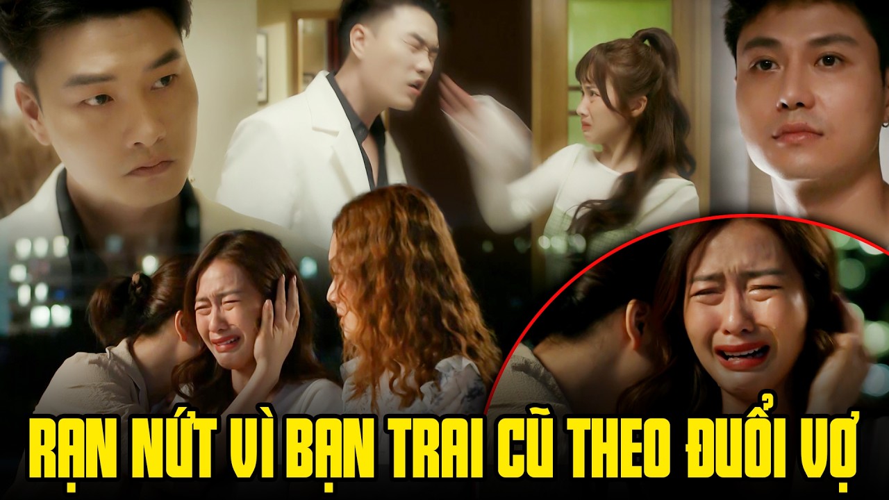 Tình cảm vợ chồng rạn nứt vì vợ được bạn trai cũ theo đuổi | Gia đình mình vui bất thình lình