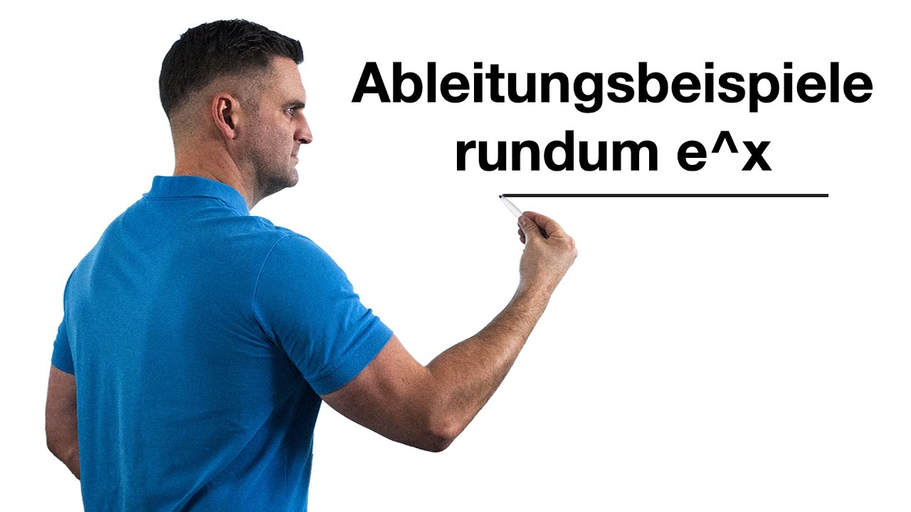 Ableitungsbeispiele rundum e^x | Mathe by Daniel Jung