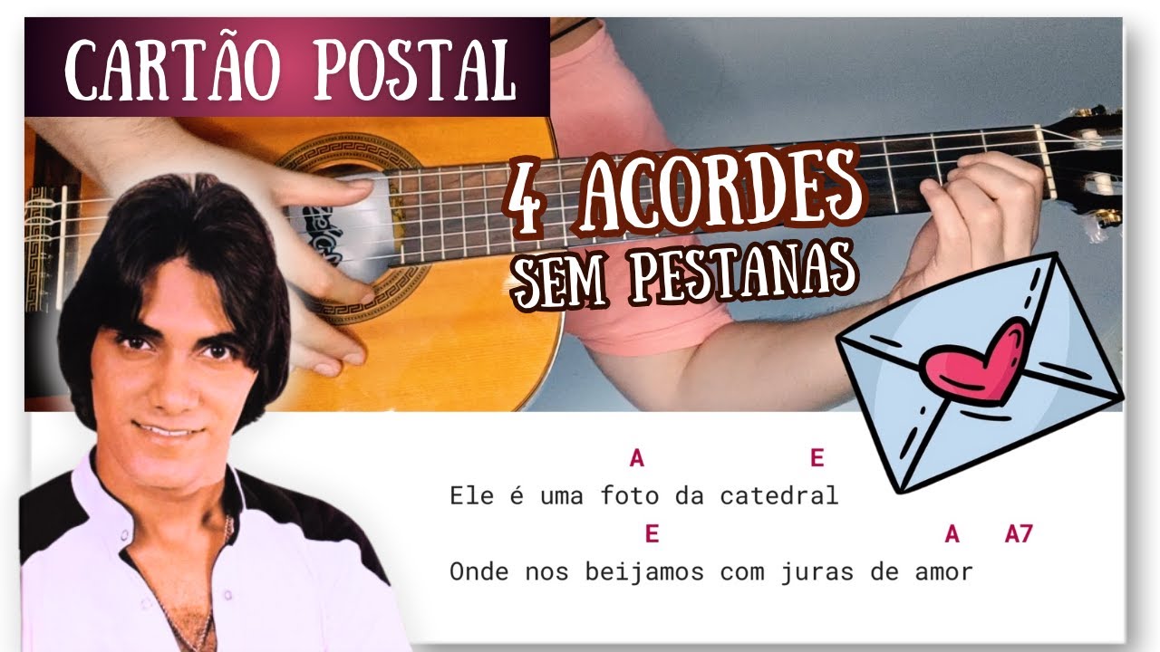 Cartão Postal (Carlos Alexandre) Como Tocar No Violão Com 4 Acordes Sem Pestana | Zé Cifras