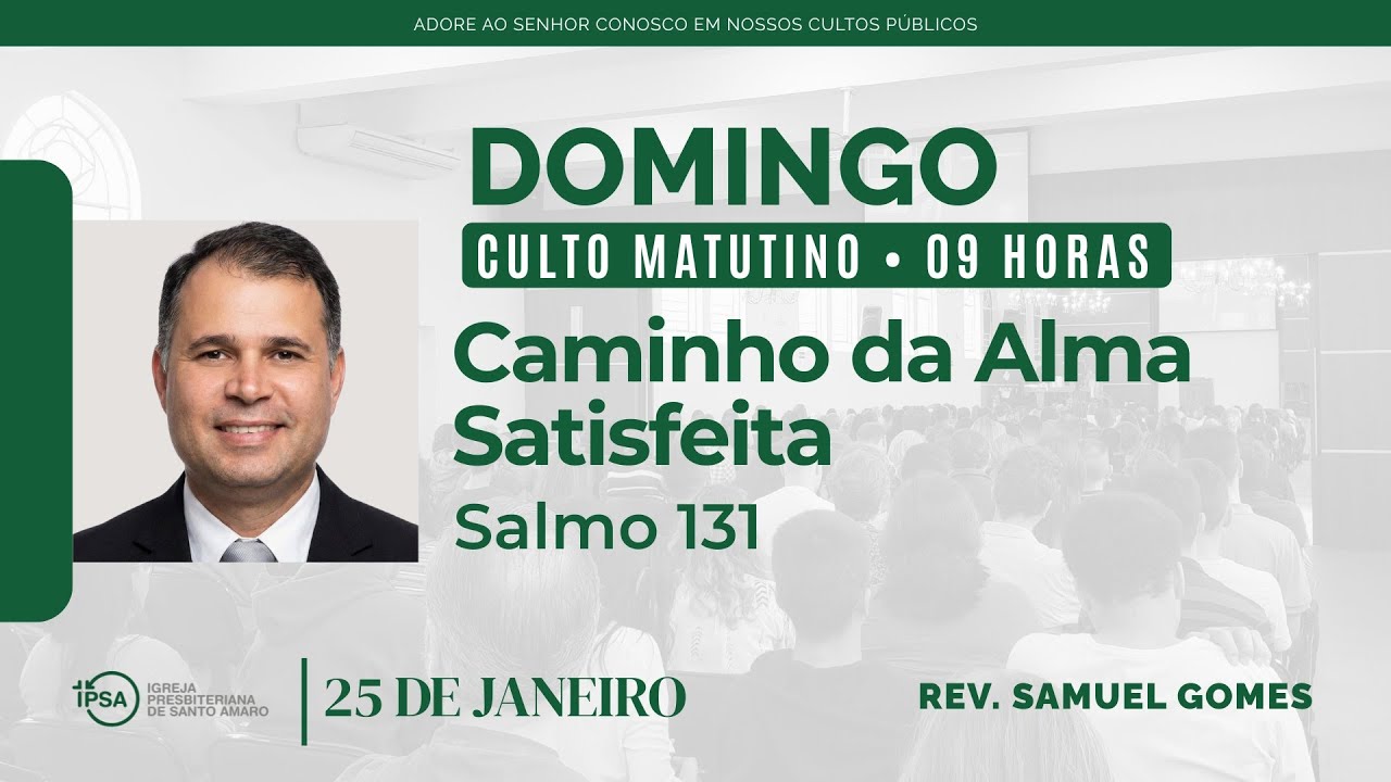 🔴 Culto Matutino | 25/1 (9h) - Rev. Samuel Gomes