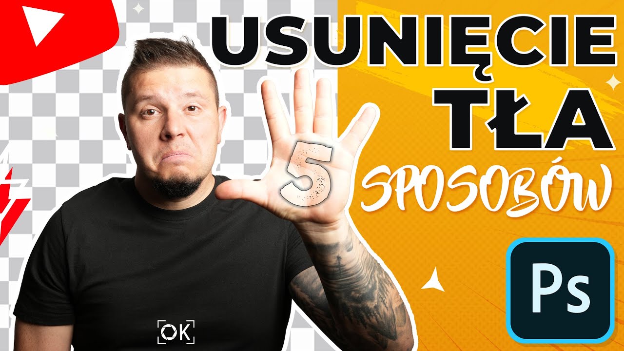 5 sposobów na USUNIĘCIE TŁA ze zdjęcia. Poradnik Photoshop