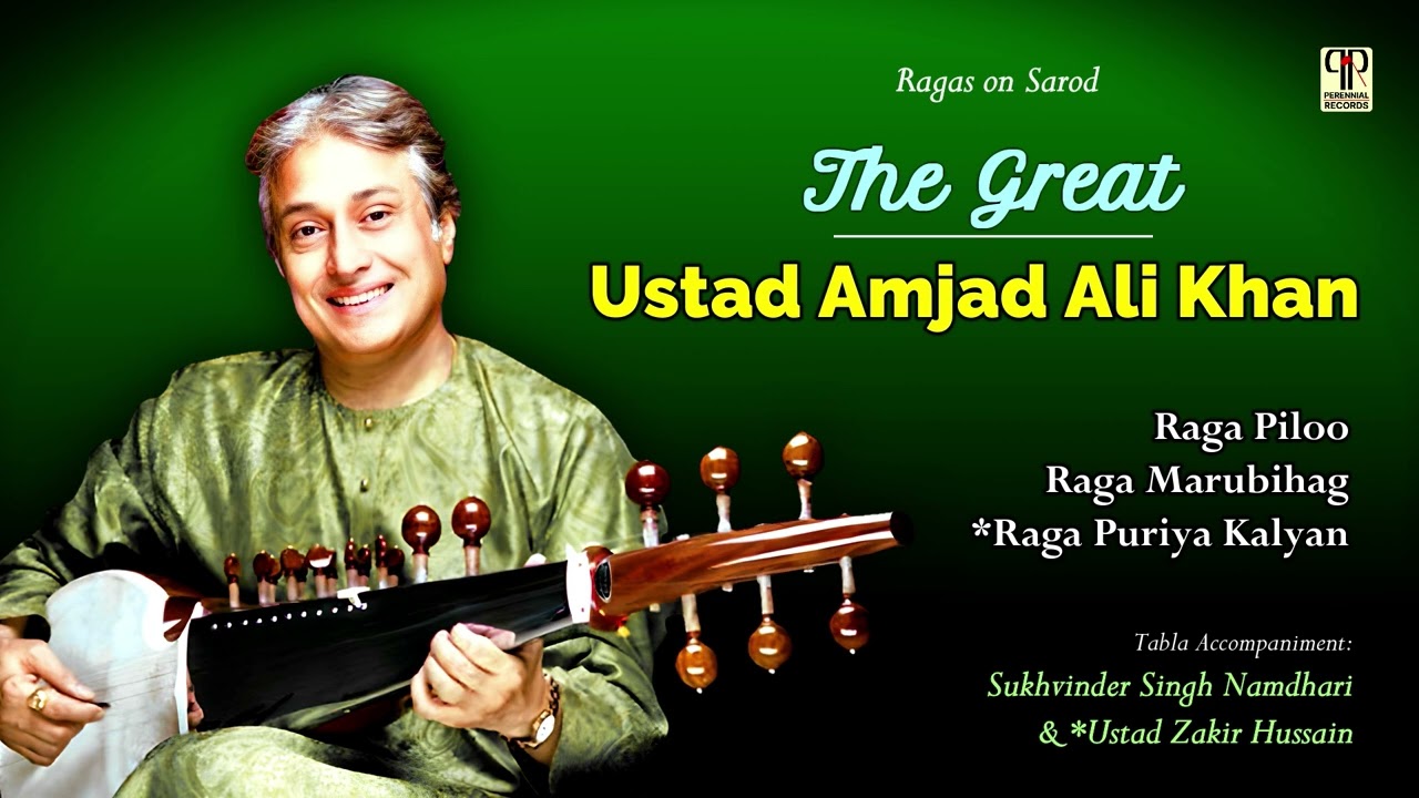 The Great Ustad Amjad Ali Khan | Raga Piloo, Marubihag & Puriya Kalyan | Raga On Sarod | Full Album