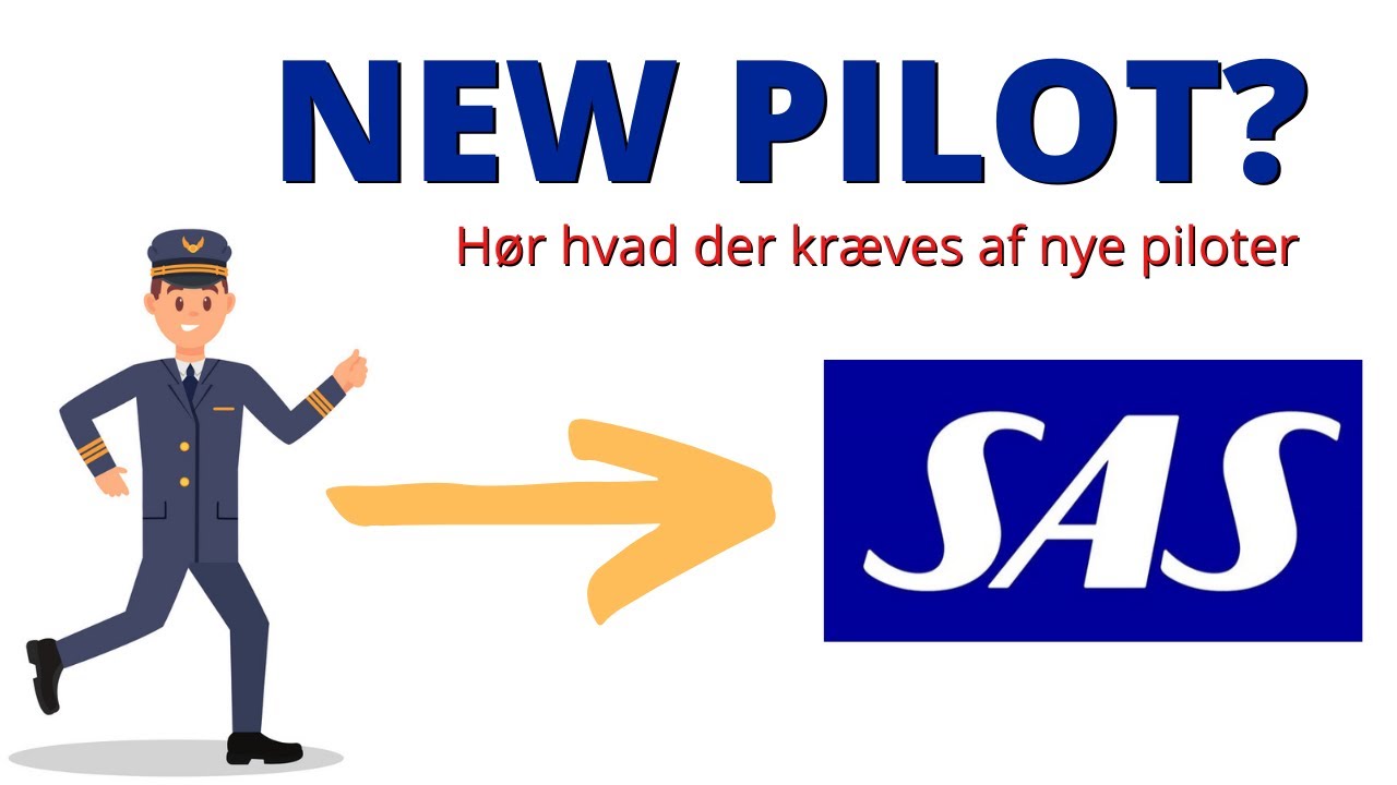 Hvad kræver flyselskaberne af nye piloter? Hør SAS' bud på det.